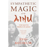 Sympathetic Magic of the Ainu - The Native People of Japan (Folklore History Series)