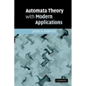 Automata Theory with Modern Applications