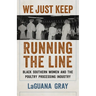 We Just Keep Running the Line: Black Southern Women and the Poultry Processing Industry