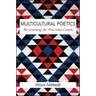 Multicultural Poetics: Re-visioning the American Canon