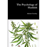 The Psychology of Hashish