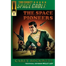 Tom Corbett, Space Cadet: The Space Pioneers