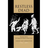 Restless Dead: Encounters Between the Living and the Dead in Ancient Greece