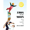 Amos and the Moon