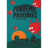 The Pandemic Parodies: The First 86 Days