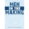 Men in the Making