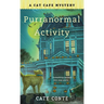 Purranormal Activity: A Cat Cafe Mystery