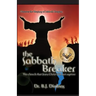 The Sabbath Breaker