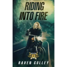 Riding Into Fire