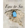 Eyes to See