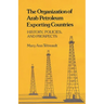 The Organization of Arab Petroleum Exporting Countries: History, Policies, and Prospects