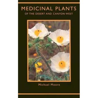Medicinal Plants of the Desert and Canyon West