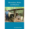 Moonshine, Mules and Mayhem
