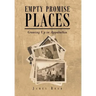 Empty Promise Places: Growing Up in Appalachia