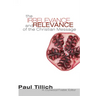 The Irrelevance and Relevance of the Christian Message