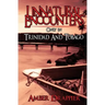 Unnatural Encounters: Only in Trinidad and Tobago