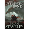 The Last Mortal Bond: Chronicle of the Unhewn Throne, Book III