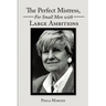 The Perfect Mistress, for Small Men with Large Ambitions