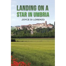 Landing on a Star in Umbria