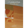 A Pocketful of Chalk
