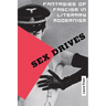 Sex Drives: Fantasies of Fascism in Literary Modernism