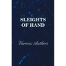 Sleights of Hand