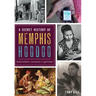A Secret History of Memphis Hoodoo: Rootworkers, Conjurers & Spirituals
