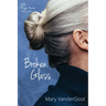 Broken Glass: The Maggie Barnes Trilogy