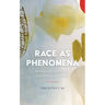 Race as Phenomena: Between Phenomenology and Philosophy of Race
