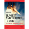 Tragedy and Triumph in Orbit: The Eighties and Early Nineties