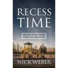 Recess Time: When Mind Gets to Play with Memory and Imagination