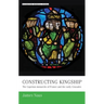 Constructing Kingship: The Capetian Monarchs of France and the Early Crusades