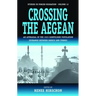 Crossing the Aegean: An Appraisal of the 1923 Compulsory Population Exchange Between Greece and Turkey