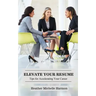 Elevate Your Resume: Tips for Accelerating Your Career
