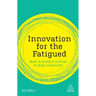 Innovation for the Fatigued: How to Build a Culture of Deep Creativity