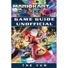 Mario Kart 8 Deluxe Game Guide Unofficial