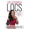 Life Lessons & Locs: Loose Natural Hair Confessions & Loc Maintenance Lessons