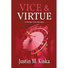 Vice & Virtue: A Parker City Mystery