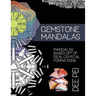 Gemstone Mandalas Coloring Book: A meditative coloring book experience for all ages.