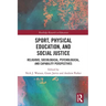 Sport, Physical Education, and Social Justice: Religious, Sociological, Psychological, and Capability Perspectives
