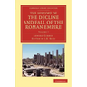 The History of the Decline and Fall of the Roman Empire - Volume 7