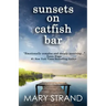 Sunsets on Catfish Bar: A Pendulum Book