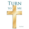 Turn To Me
