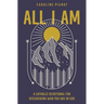 All I Am: A Catholic Devotional for Discovering Who You Are in God