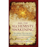 2020: The Alchemists' Awakening Volume One: Decoding The Ancient Future of Consciousness