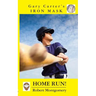 Gary Carter's Iron Mask: Home Run!