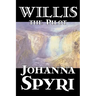 Willis the Pilot by Johanna Spyri, Fiction, Historical