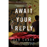 Await Your Reply