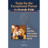 Tools for the Exceptional Parent of a Chronically-Ill Child