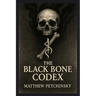 The Black Bone Codex